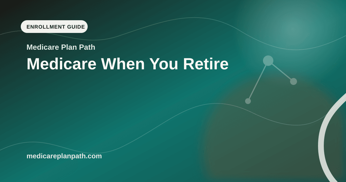 Medicare When You Retire