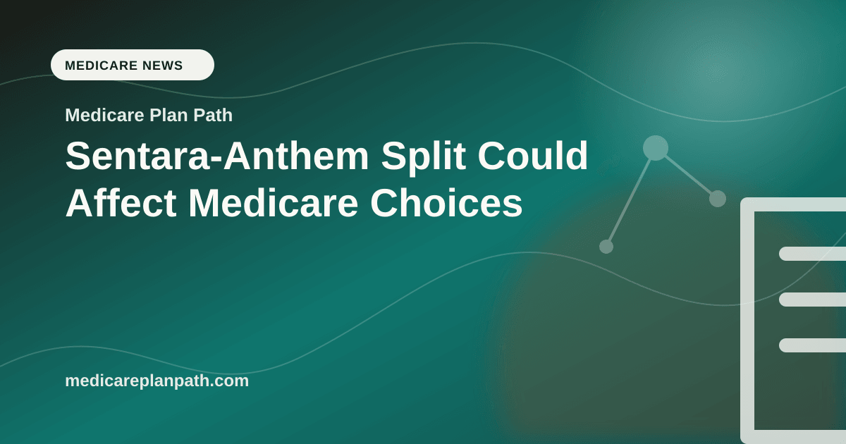 Sentara-Anthem Split Could Affect Medicare Choices